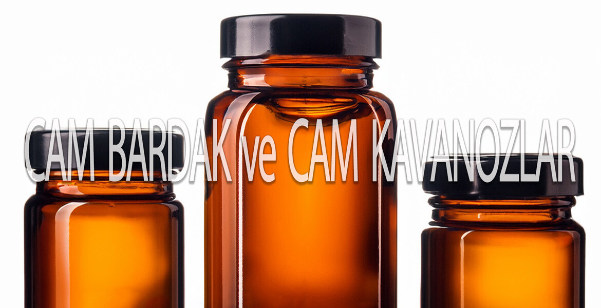 Cam Bardak ve Kavanozlar