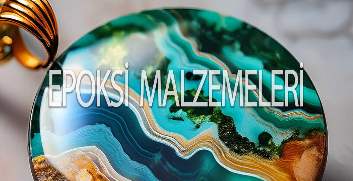 Epoksi Malzemeleri